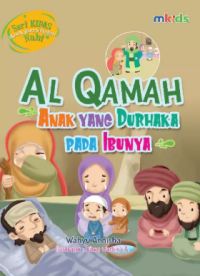 Image of ALQAMAH: ANAK YANG DURHAKA PAD IBUNYA