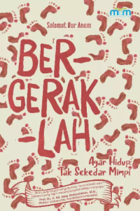 Image of BER-GERAK-LAH: Agar Hidup Tak Sekedar Mimpi
