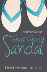 Image of Kumpulan Cerpen: Gara-Gara Sandal