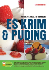Image of PETUNJUK PRAKTIS MEMBUAT ES KRIM & PUDING