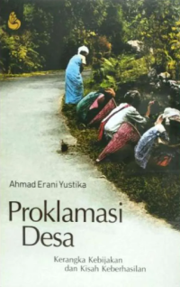 Image of Proklamasi Desa: Kerangka Kebijakan dan Kisah Keberhasilan