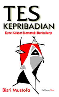 Image of TES KEPRIBADIAN Kunci Sukses Memasuki Dunia Kerja