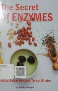 Image of The Secret Of ENZYMES: Hidup Sehat dengan Terapi Enzim