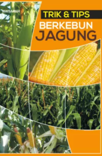 Image of TRIK & TIPS BERKEBUN JAGUNG